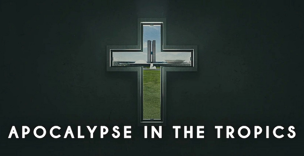 Apocalipsă la tropice (2024) – un documentar despre recolonizarea evanghelică de dreapta a Braziliei
