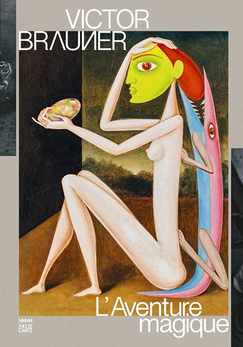 Victor Brauner – Aventura magică, o nouă expoziție retrospectivă